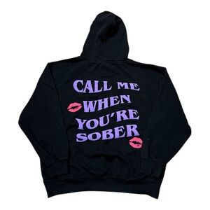 Yours Truly Call Me When Your Sober Hoodie Sweatshirt Sz L